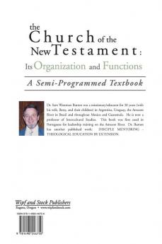 The Church of the New Testament: Its Organization and Functions