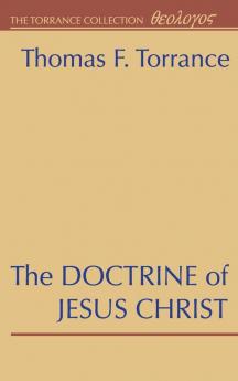 The Doctrine of Jesus Christ: The Auburn Lectures 1938/39