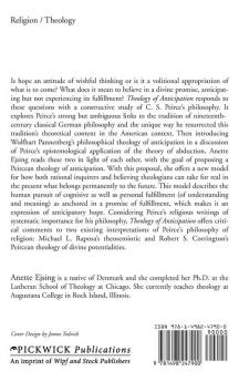 Theology of Anticipation: A Constructive Study of C. S. Peirce: 66 (Princeton Theological Monograph)