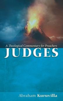 Judges: A Theological Commentary for Preachers