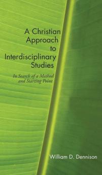 A Christian Approach to Interdisciplinary Studies