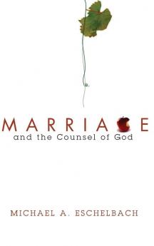 Marriage and the Counsel of God