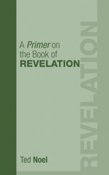 A Primer on the Book of Revelation