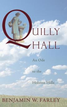 Quilly Hall: An Ode to the Holston Hills