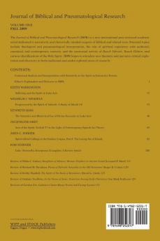 Journal of Biblical and Pneumatological Research: Volume One 2009: 1