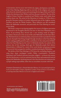 A Crown and a Cross: The Rise Development and Decline of the Methodist Class Meeting in Eighteenth-Century England