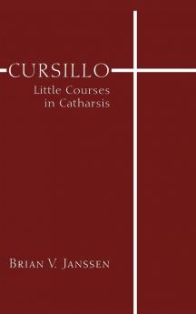 Cursillo: Little Courses in Catharsis