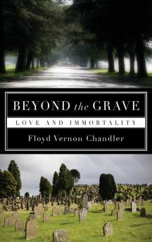 Beyond the Grave: Love and Immortality