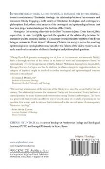 The Holy Trinity--God for God and God for Us: Seven Positions on the Immanent-Economic Trinity Relation in Contemporary Trinitatian Theology: 145 (Princeton Theological Monograph)