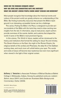 The World of Jesus: 1 (Putting the Bible in Its Place)