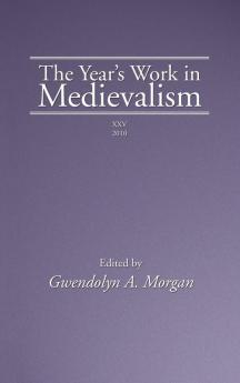 The Year's Work in Medievalism 2010