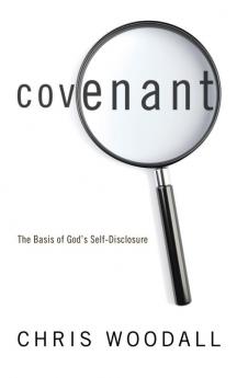 Covenant: The Basis of God's Self-Disclosure