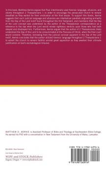 Forensic Language and the Day of the Lord Motif in Second Thessalonians 1 and the Effects on the Meaning of the Text: 2 (West Theological Monograph)