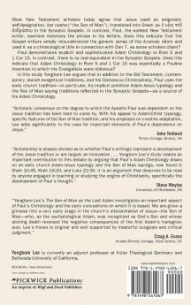 The Son of Man as the Last Adam: The Early Church Tradition as a Source of Paul's Adam Christology