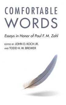 Comfortable Words: Essays in Honor of Paul F. M. Zahl