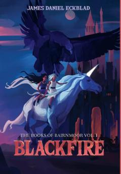 Blackfire: The Books of Bairnmoor Volume I