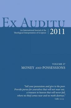 Ex Auditu - Volume 27: An International Journal for the Theological Interpretation of Scripture