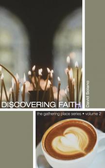 Discovering Faith: 2 (Gathering Place)