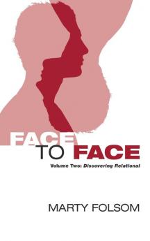 Face to Face Volume Two: Discovering Relational