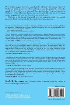 The Doctrines of Grace in an Unexpected Place: Calvinistic Soteriology in Nineteenth-Century Brethren Thought