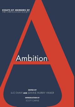 Ambition: Essays by Members of the Chrysostom Society