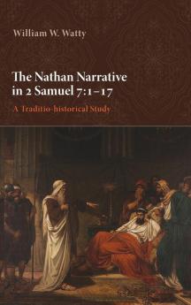 The Nathan Narrative in 2 Samuel 7:1-17