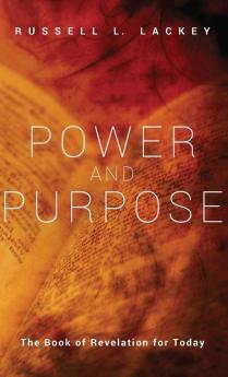 Power and Purpose: The Book of Revelation for Today