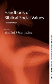 Handbook of Biblical Social Values: 10 (Matrix: The Bible in Mediterranean Context)