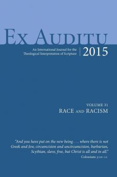 Ex Auditu - Volume 31: An International Journal for the Theological Interpretation of Scripture