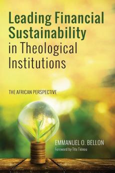 Leading Financial Sustainability in Theological Institutions: The African Perspective