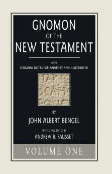 Gnomon of the New Testament Volume 1