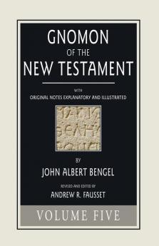 Gnomon of the New Testament Volume 5