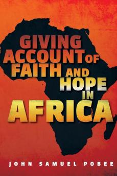 Giving Account of Faith and Hope in Africa