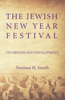 The Jewish New Year Festival: Its Origins and Development