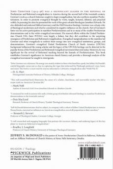 John Gerstner and the Renewal of Presbyterian and Reformed Evangelicalism in Modern America: 226 (Princeton Theological Monograph)