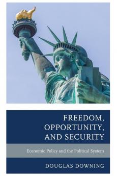 Freedom Opportunity and Security
