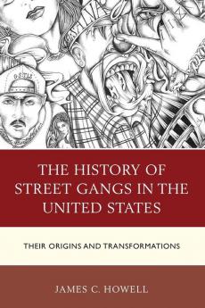 History of Street Gangs in the United States
