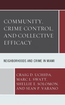 Community Crime Control and Collective Efficacy