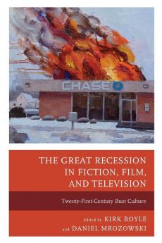Great Recession in Fiction Film and Television
