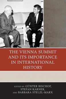 Vienna Summit and Its Importance in International History
