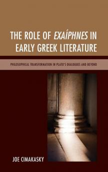 Role of Exaíphnes in Early Greek Literature