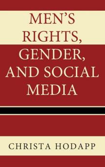 Men's Rights Gender and Social Media