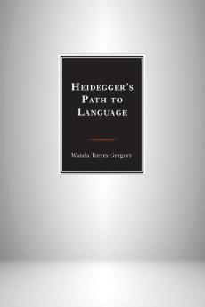 Heidegger's Path to Language