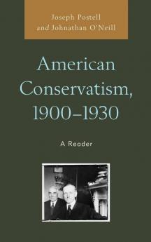 American Conservatism 1900-1930