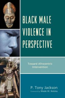 Black Male Violence in Perspective