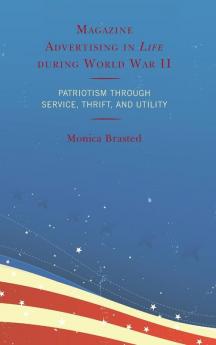 Magazine Advertising in Life during World War II