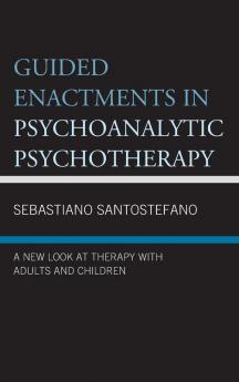 Guided Enactments in Psychoanalytic Psychotherapy