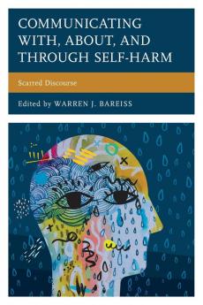 Communicating With About and Through Self-Harm