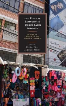 Popular Economy in Urban Latin America