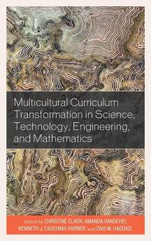 Multicultural Curriculum Transformation in Science Technology Engineering and Mathematics